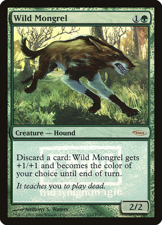 Wild Mongrel — Friday Night Magic 2006 6/12