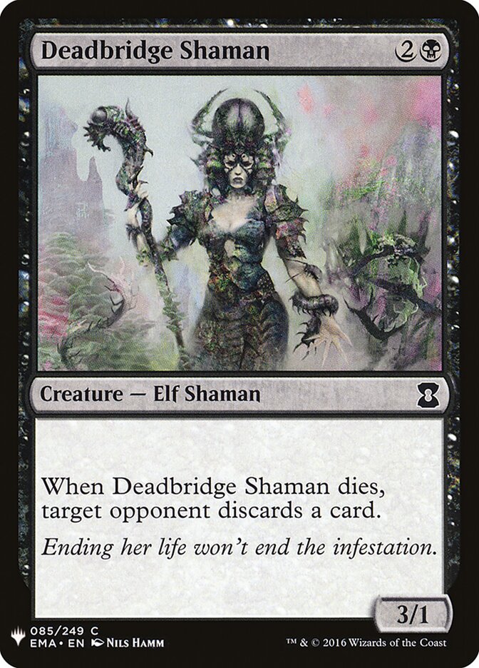 Deadbridge Shaman — The List EMA-85/5581