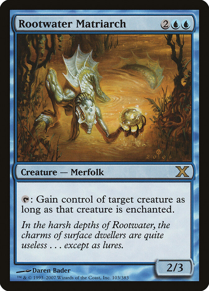 Rootwater Matriarch — Tenth Edition 103/510