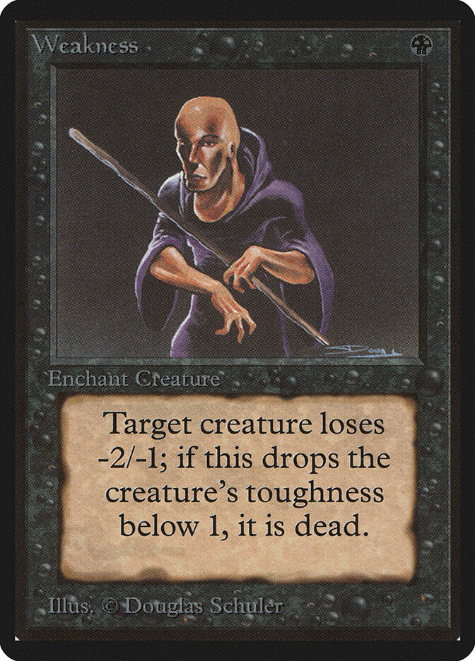 Weakness — Limited Edition Beta 135/302