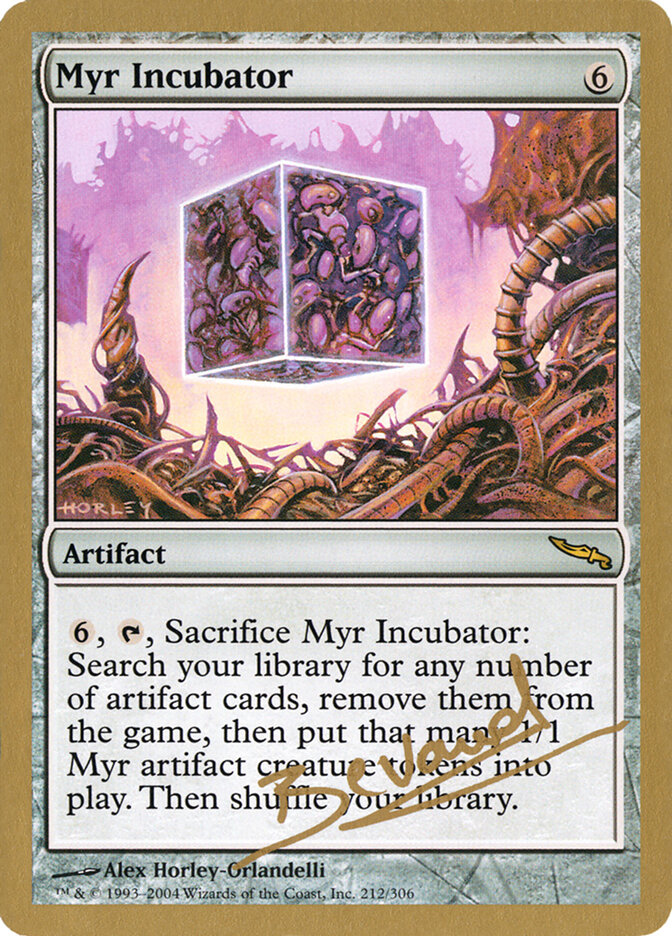 Myr Incubator — World Championship Decks 2004 mb212/103