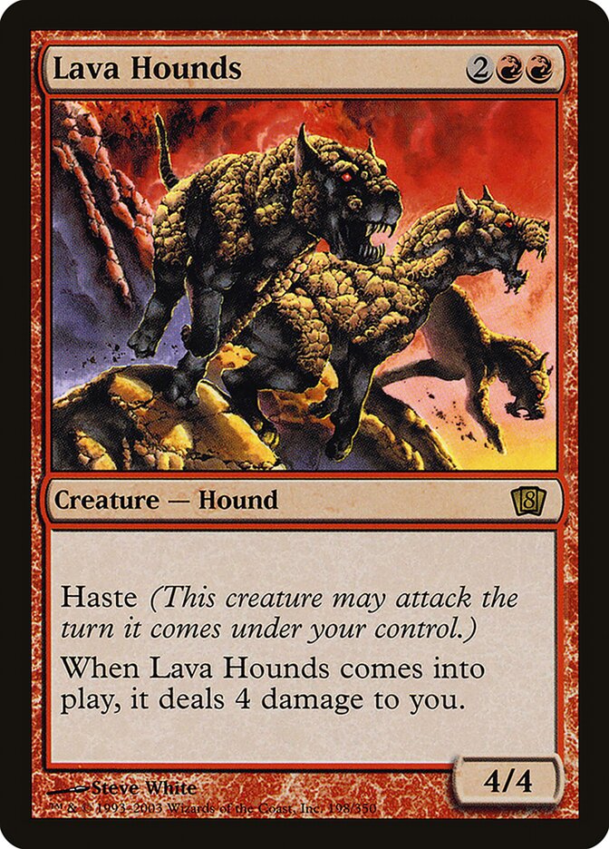 Lava Hounds — Eighth Edition 198★/710