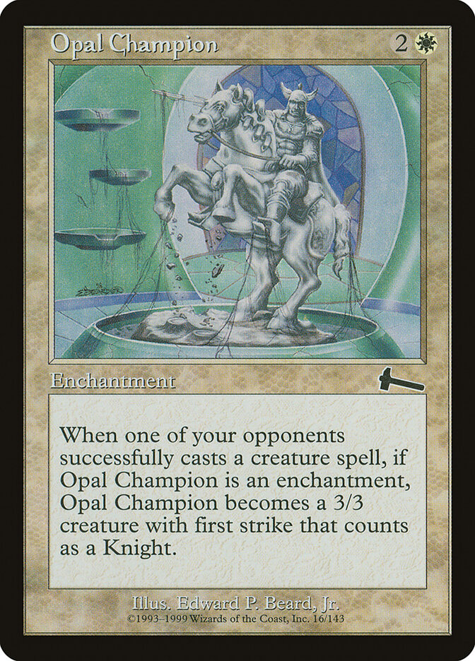 Opal Champion — Urza's Legacy 16/143