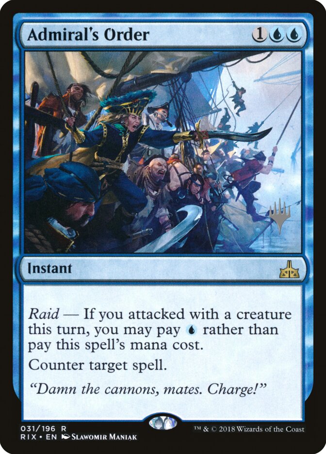 Admiral's Order — Rivals of Ixalan Promos 31p/98