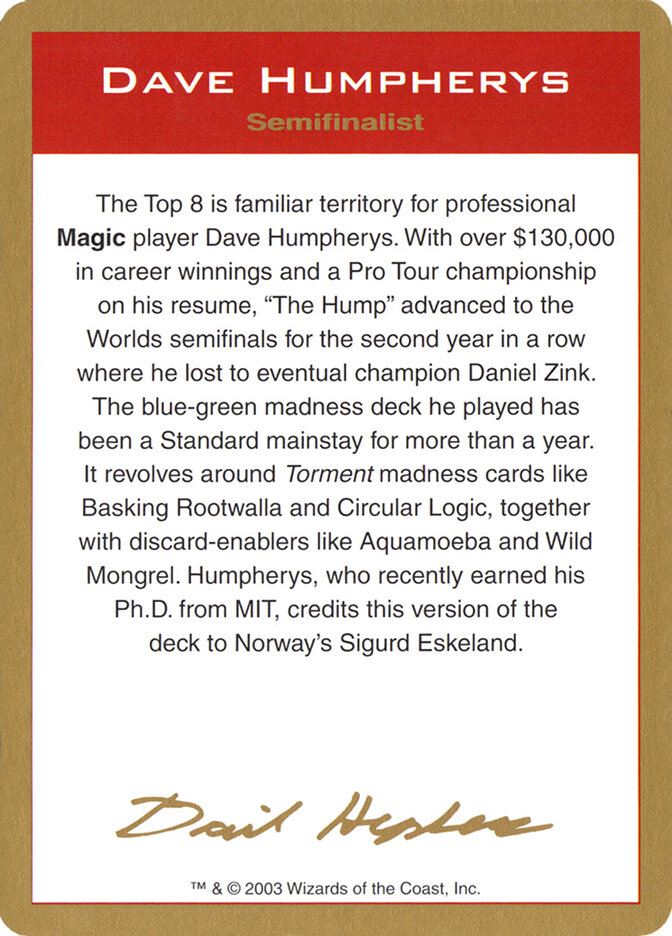 Dave Humpherys Bio — World Championship Decks 2003 dh0a/142