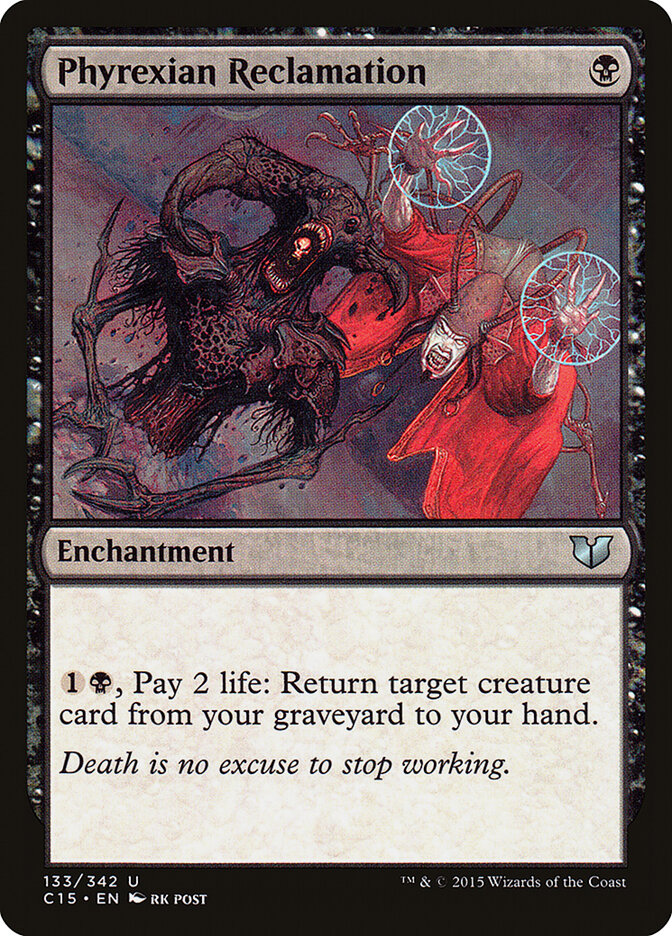 Phyrexian Reclamation — Commander 2015 133/342