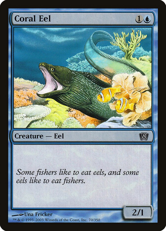 Coral Eel — Eighth Edition 70★/710