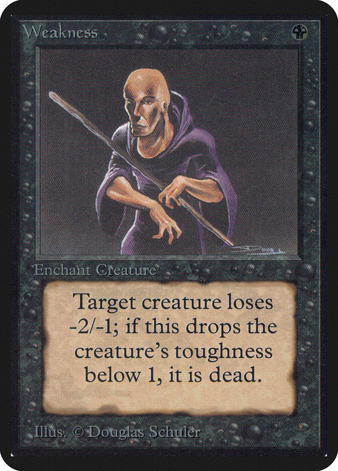 Weakness — Limited Edition Alpha 134/295