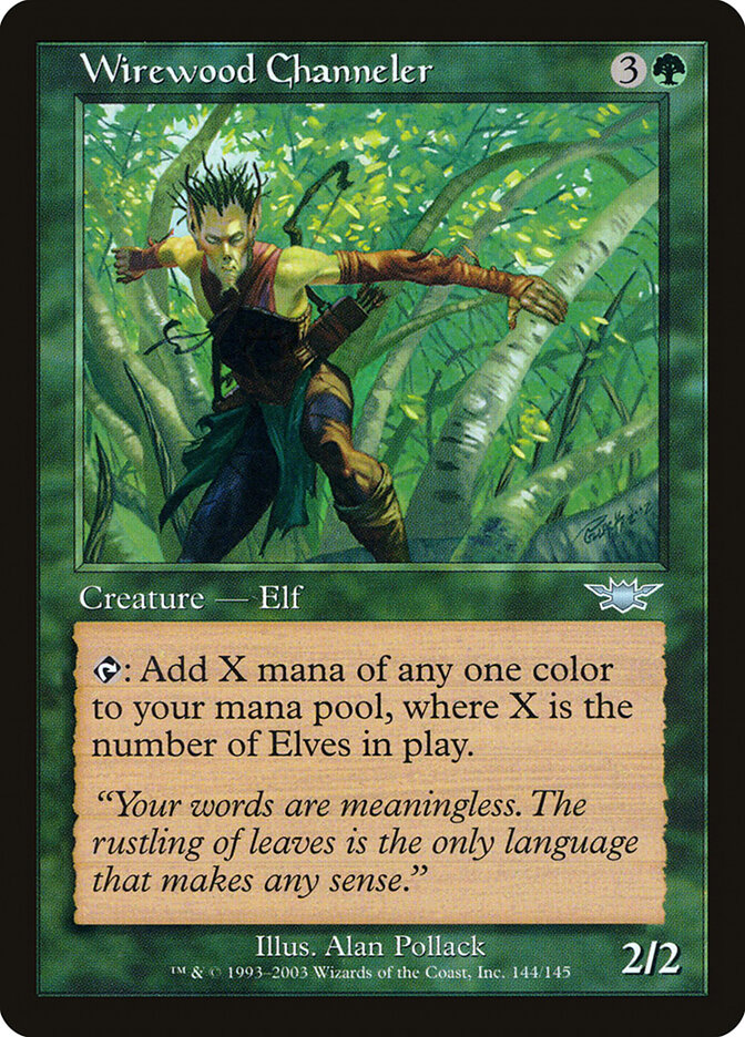 Wirewood Channeler — Legions 144/145