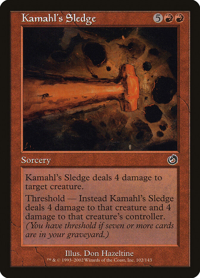 Kamahl's Sledge — Torment 102/143