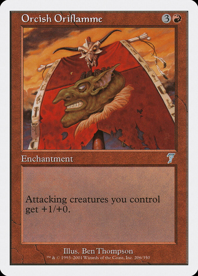 Orcish Oriflamme — Seventh Edition 206/708