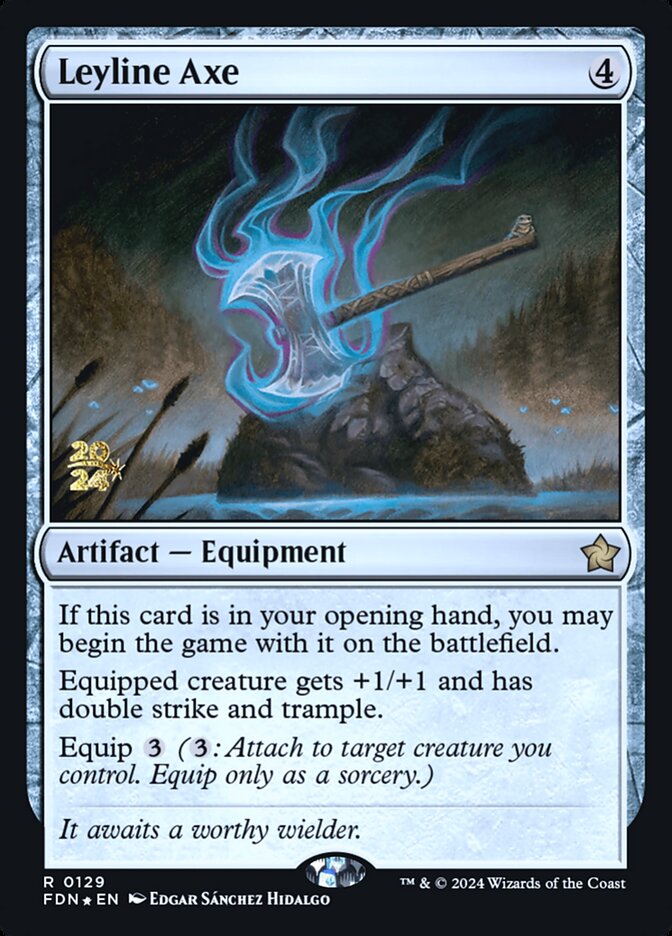 Leyline Axe — Foundations Promos 129s/106