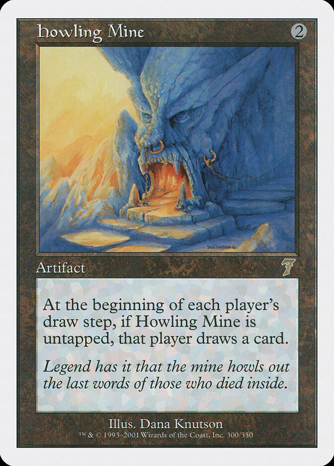 Howling Mine — Seventh Edition 300/708