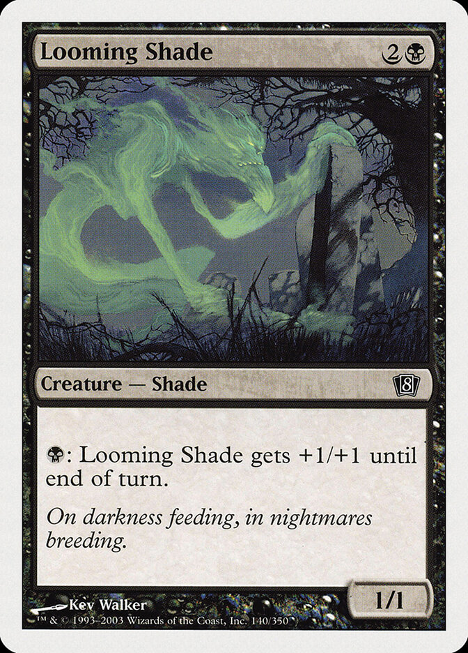 Looming Shade — Eighth Edition 140/710