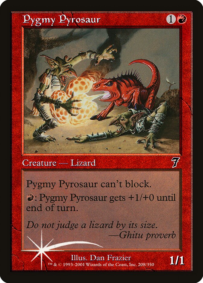 Pygmy Pyrosaur — Seventh Edition 208★/708