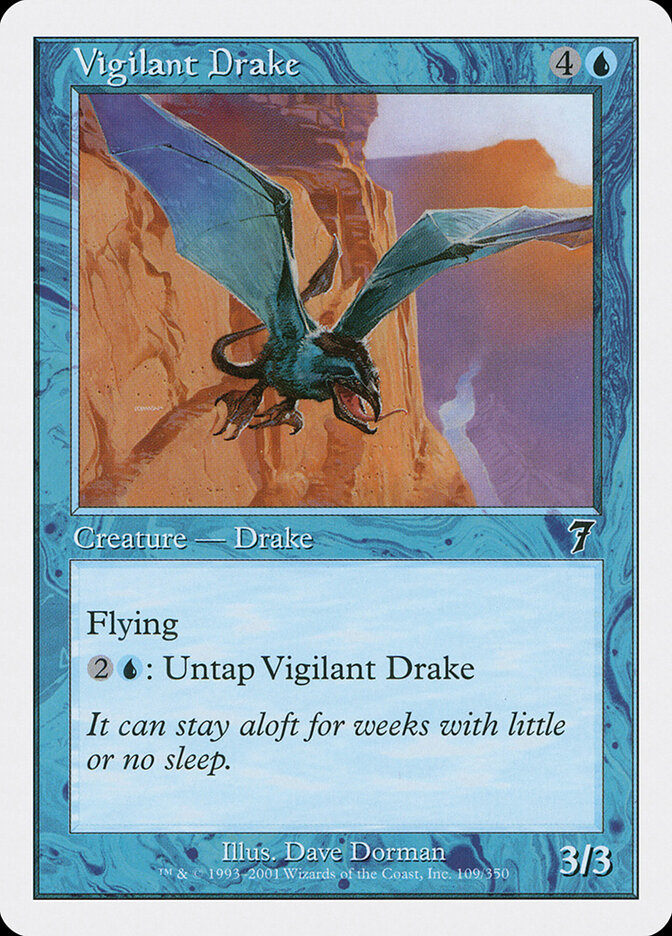 Vigilant Drake — Seventh Edition 109/708