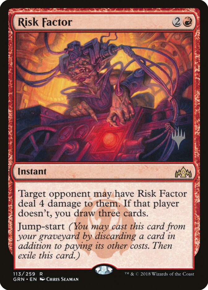 Risk Factor — Guilds of Ravnica Promos 113p/84
