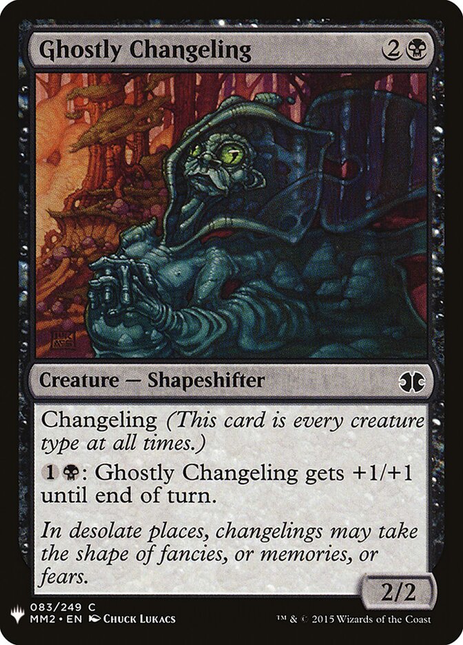 Ghostly Changeling — The List MM2-83/5581