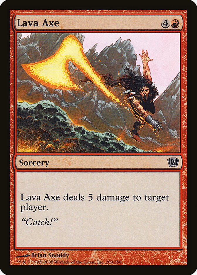 Lava Axe — Ninth Edition 200★/709