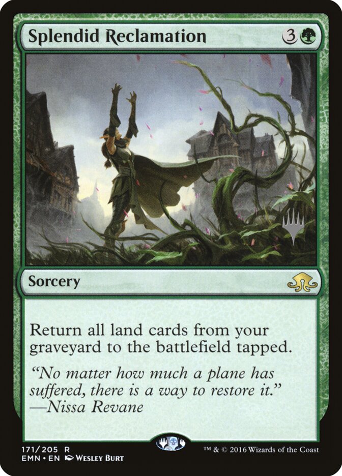 Splendid Reclamation — Eldritch Moon Promos 171p/77