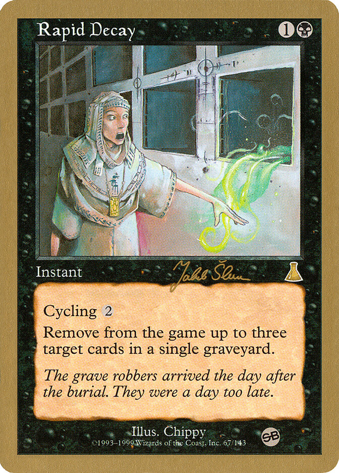 Rapid Decay — World Championship Decks 1999 js67sb/111