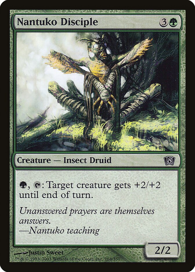 Nantuko Disciple — Eighth Edition 268★/710