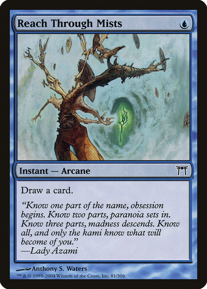 Reach Through Mists — Champions of Kamigawa 81/307