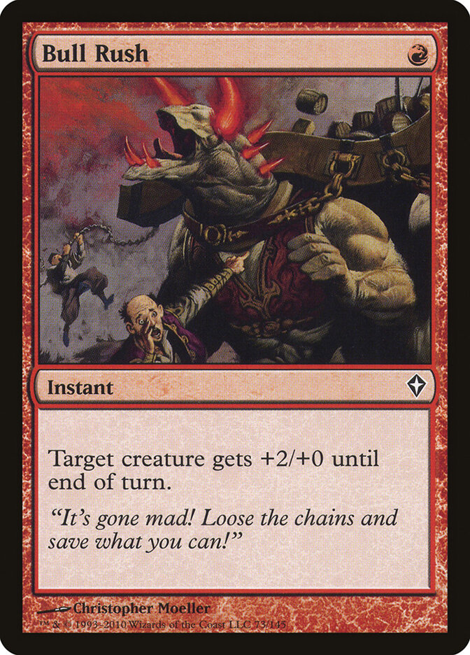Bull Rush — Worldwake 73/145