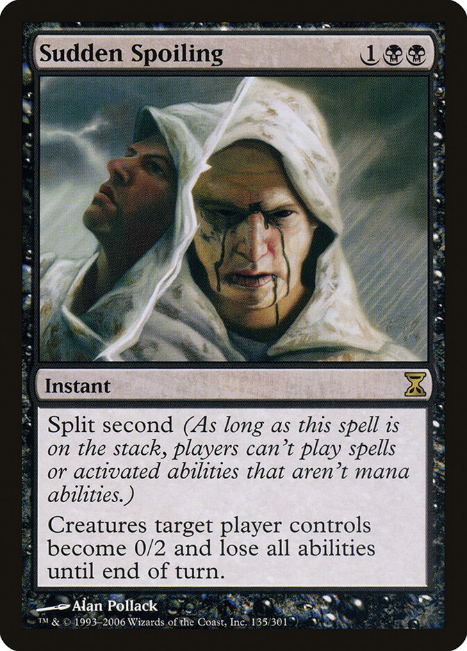 Sudden Spoiling — Time Spiral 135/301
