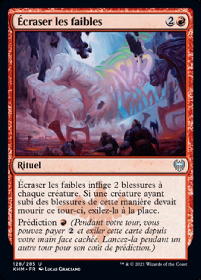 Écraser les faibles — Kaldheim 128/425