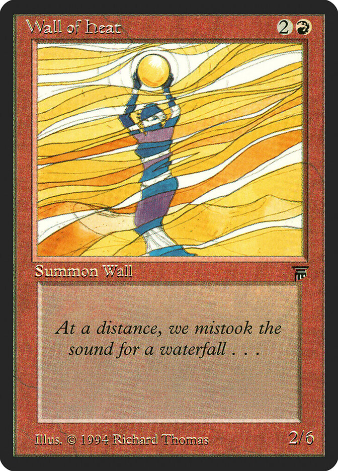 Wall of Heat — Legends 170/310