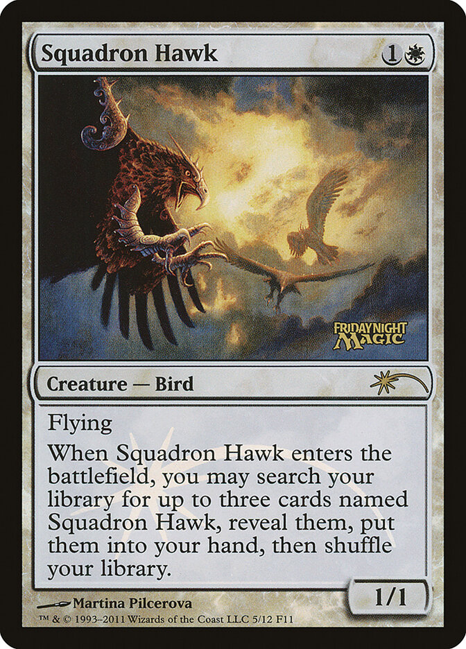 Squadron Hawk — Friday Night Magic 2011 5/12