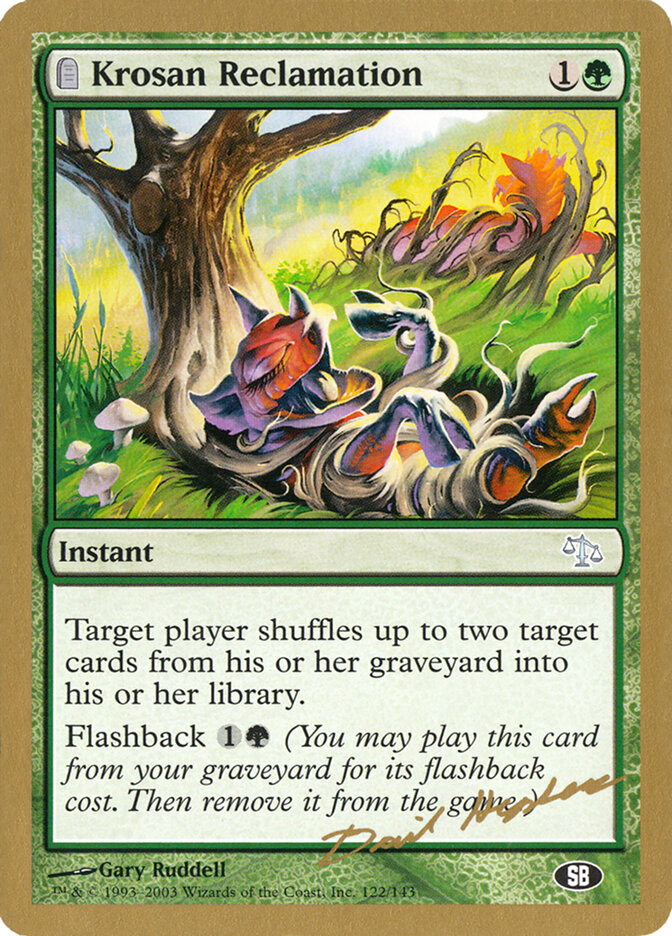 Krosan Reclamation — World Championship Decks 2003 dh122sb/142