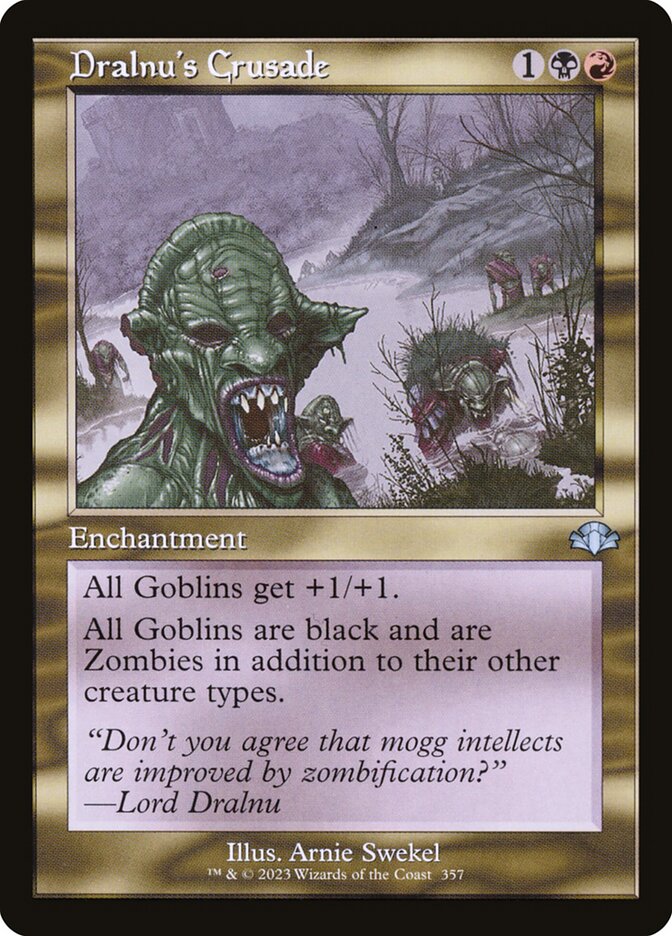Dralnu's Crusade — Dominaria Remastered 357/457
