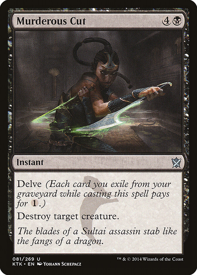 Murderous Cut — Khans of Tarkir 81/293