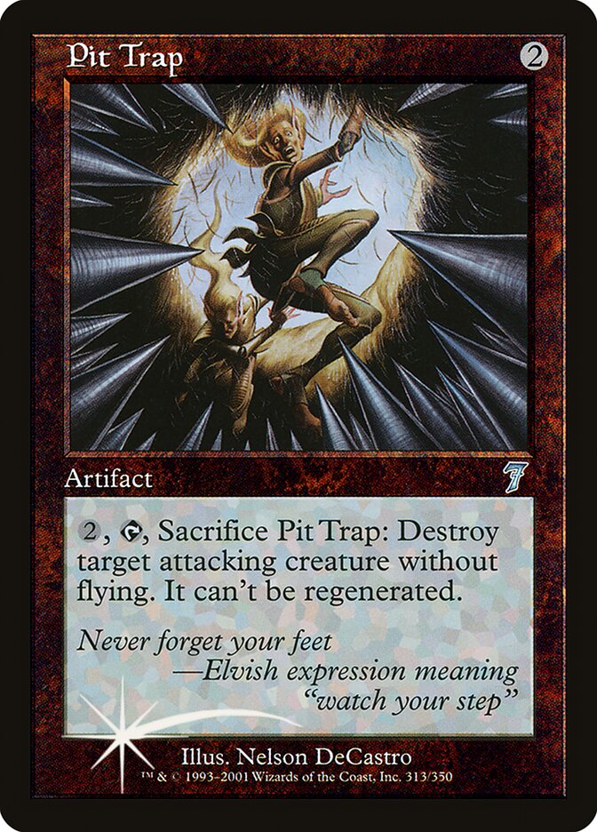 Pit Trap — Seventh Edition 313★/708