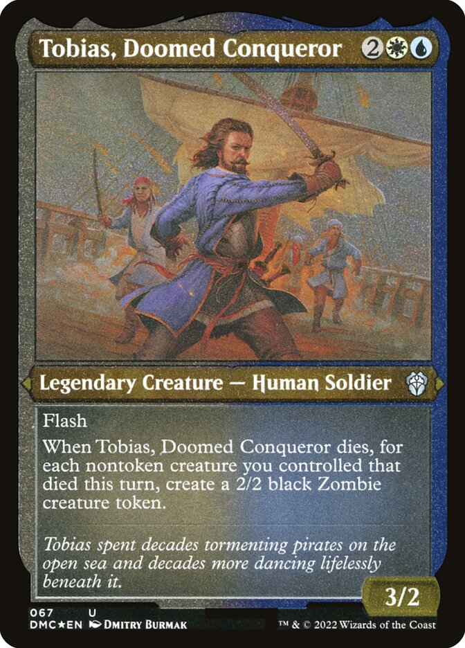 Tobias, Doomed Conqueror — Dominaria United Commander 67/240