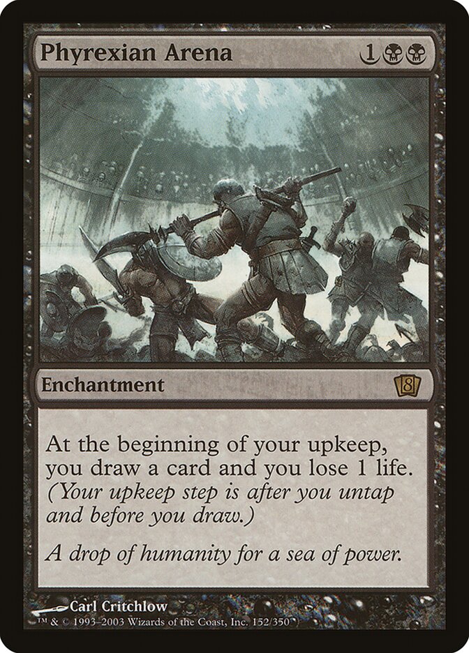 Phyrexian Arena — Eighth Edition 152★/710