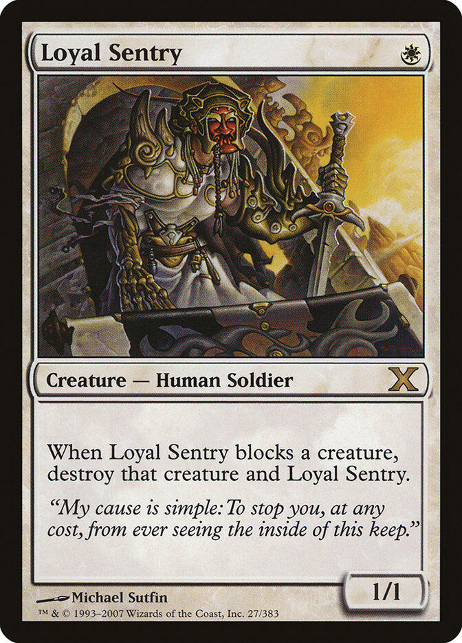Loyal Sentry — Tenth Edition 27/510
