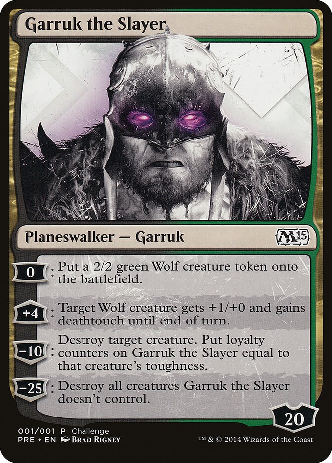 Garruk the Slayer — M15 Prerelease Challenge 1/2