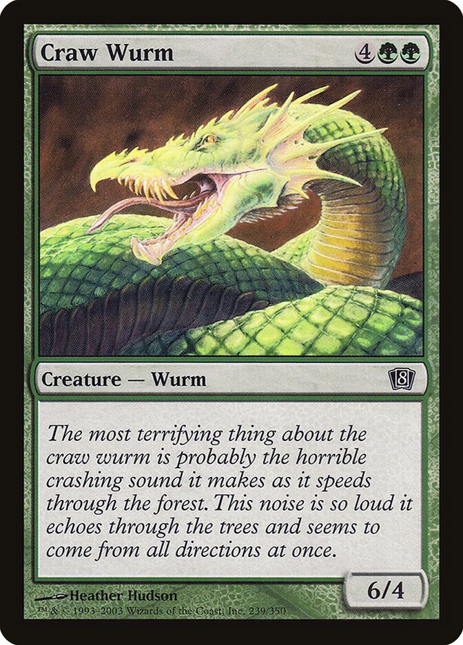 Craw Wurm — Eighth Edition 239★/710