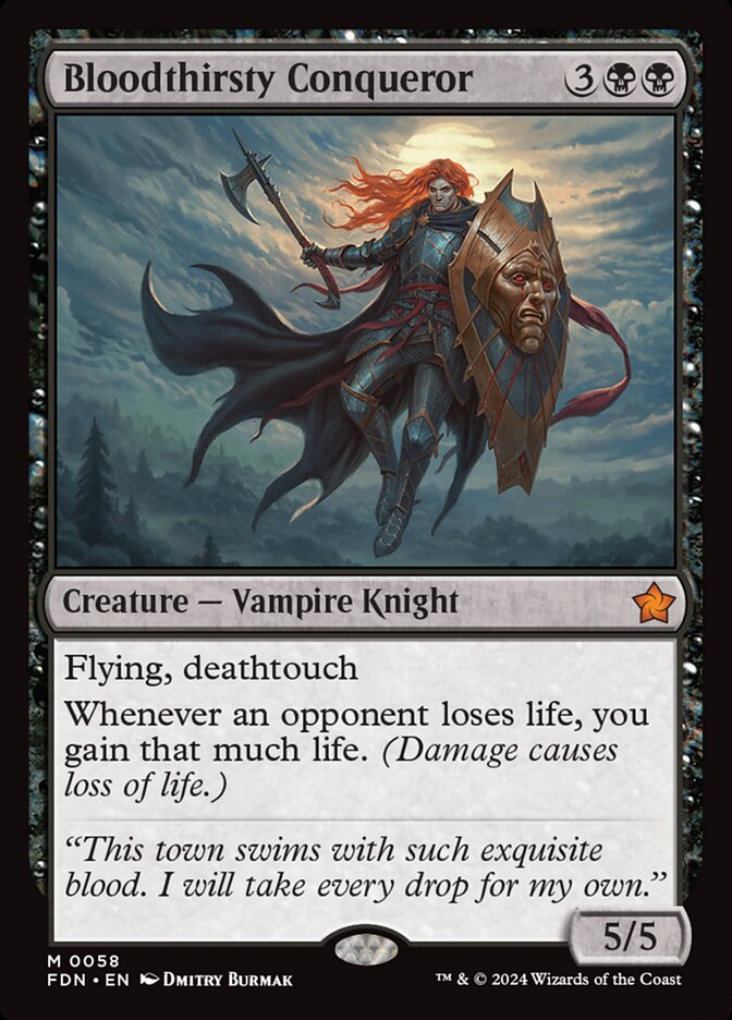 Bloodthirsty Conqueror — Foundations 58/771
