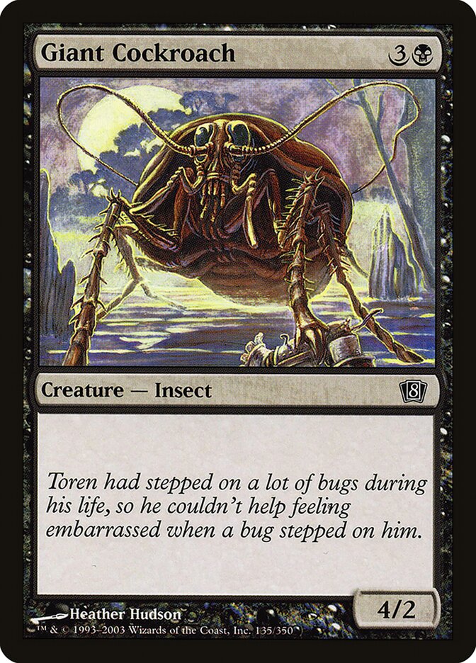 Giant Cockroach — Eighth Edition 135★/710