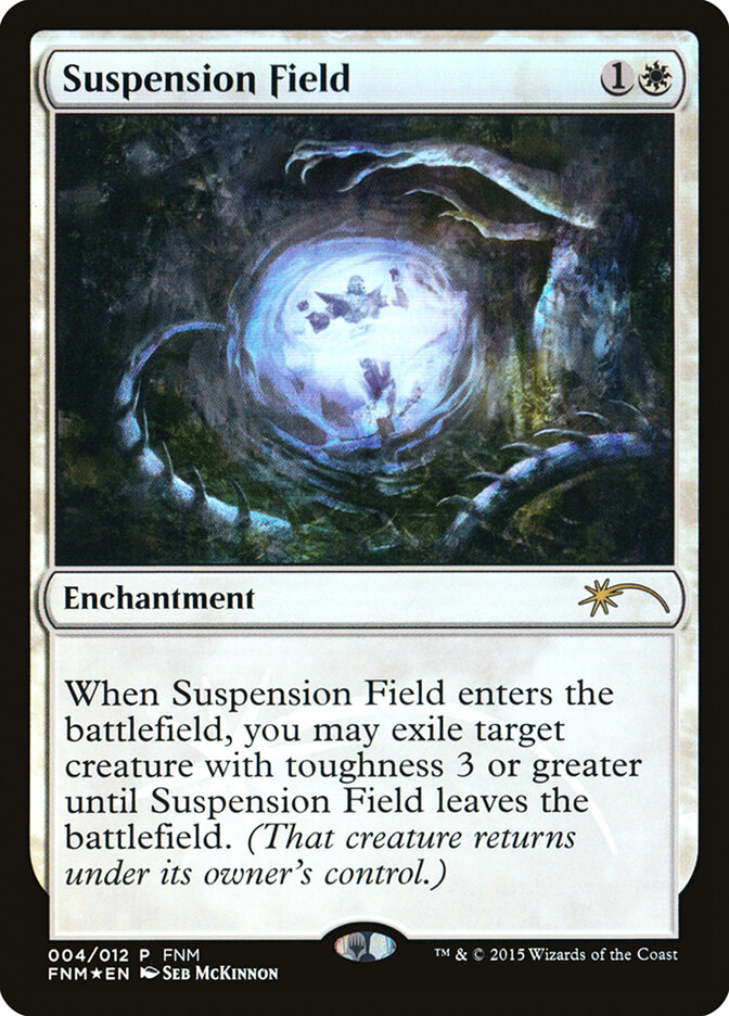 Suspension Field — Friday Night Magic 2015 4/12