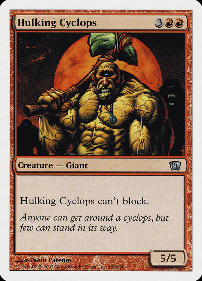 Hulking Cyclops — Eighth Edition 195/710