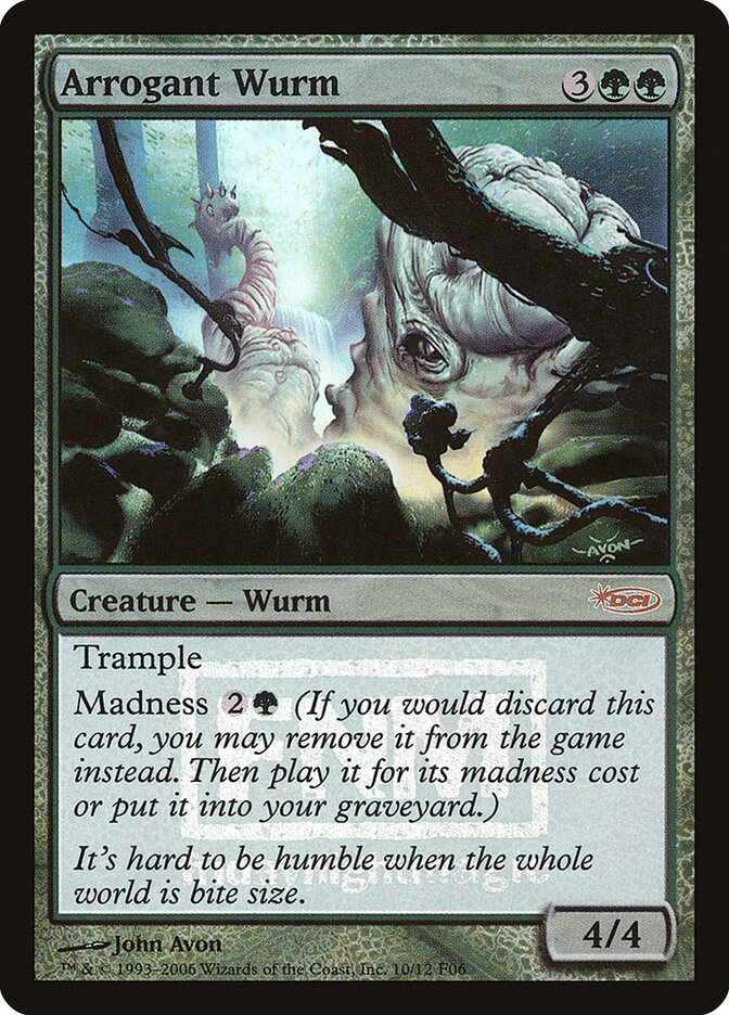 Arrogant Wurm — Friday Night Magic 2006 10/12