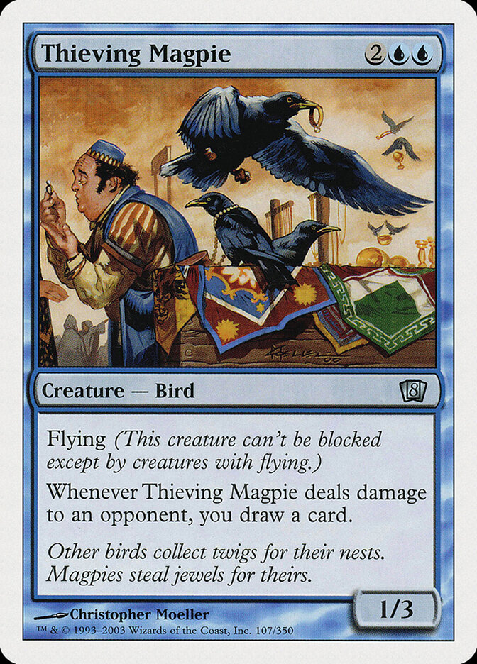 Thieving Magpie — Eighth Edition 107/710