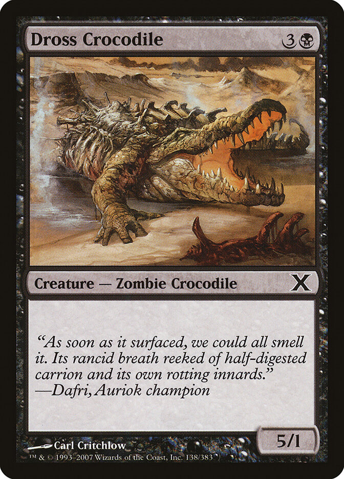Dross Crocodile — Tenth Edition 138/510
