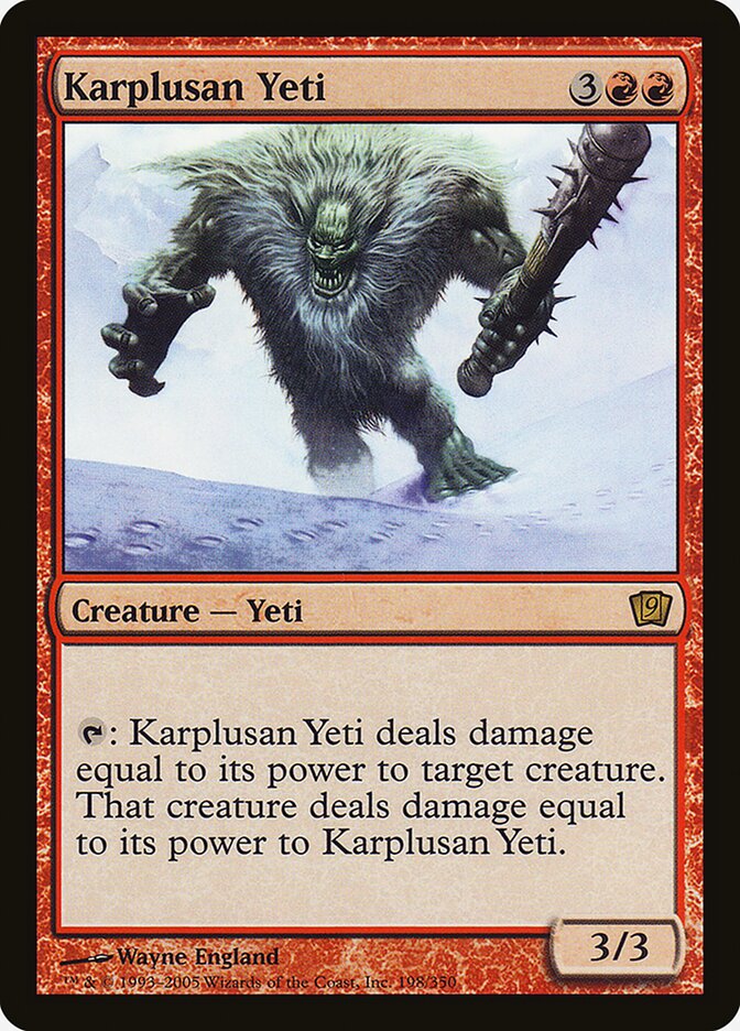 Karplusan Yeti — Ninth Edition 198★/709