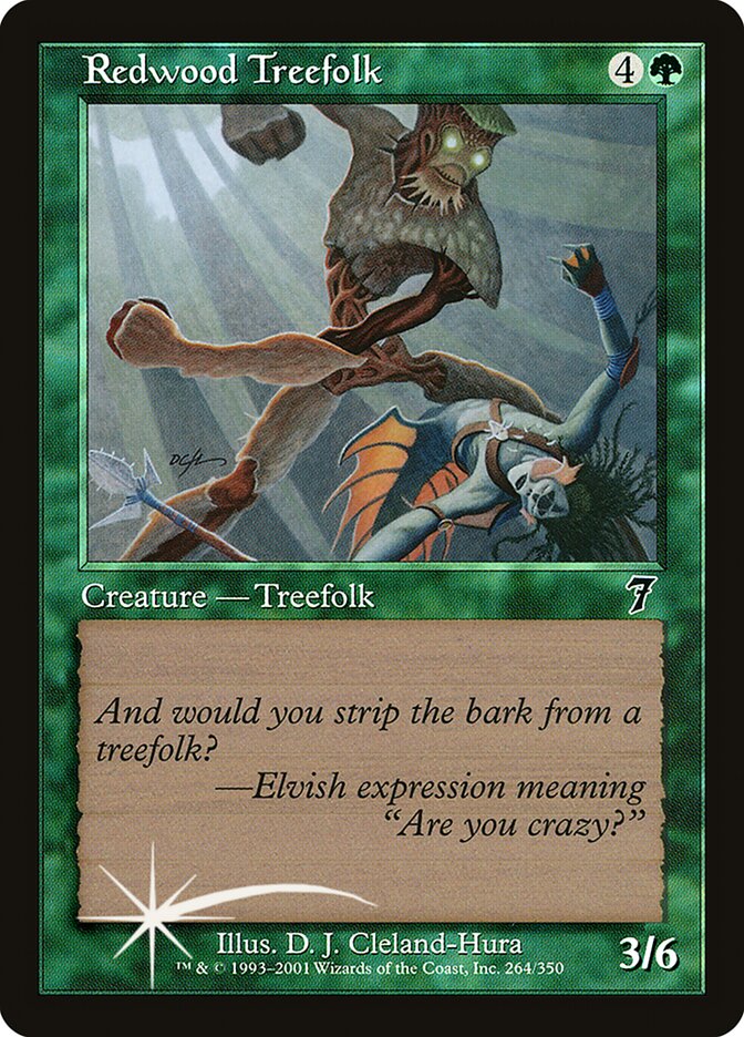 Redwood Treefolk — Seventh Edition 264★/708